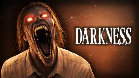 DARKNESS [HORROR]