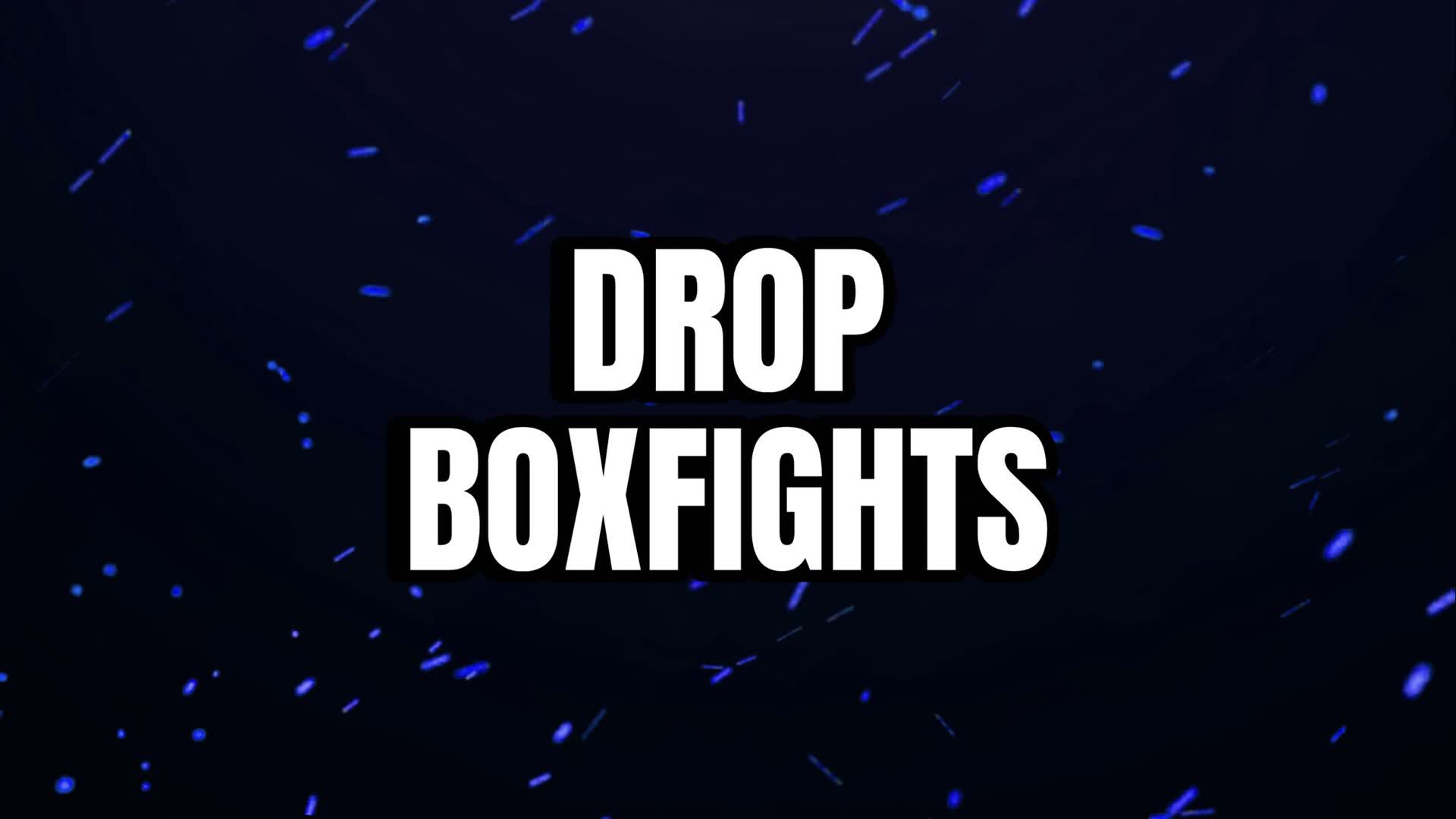 DROP BOXFIGHTS