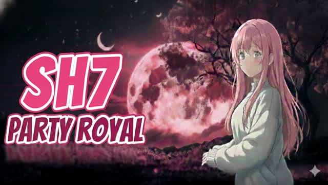 SH7 Party Royale
