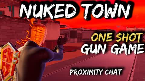 🔴Nuked Town -One Shot - Gun Game🔥
