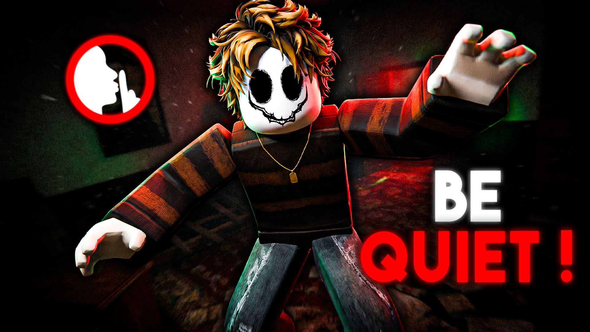 🎙️ BE QUIET ! [HORROR]