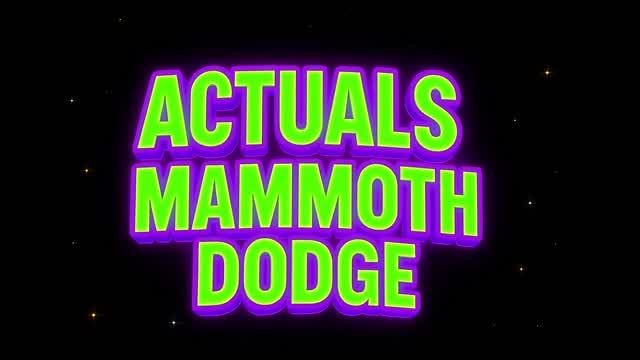 Actuals Mammoth Dodge
