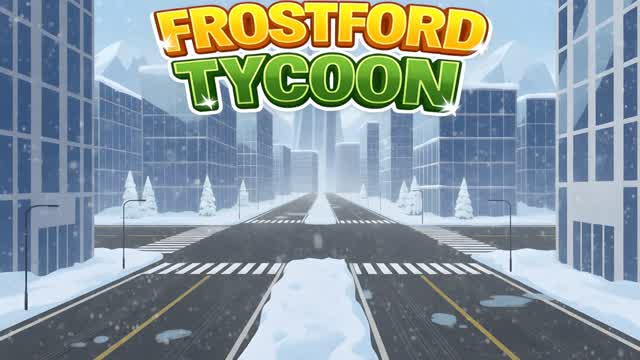 FROSTFORD TYCOON