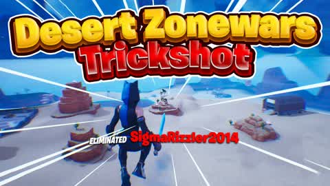 Desert Zone Wars Trickshot