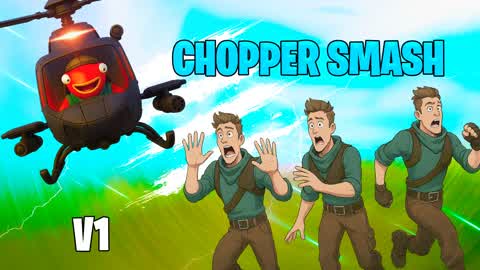 Chooper Smash .