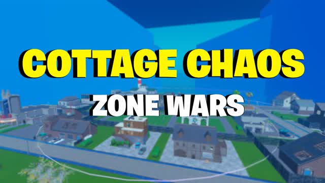 Cottage Chaos zone wars