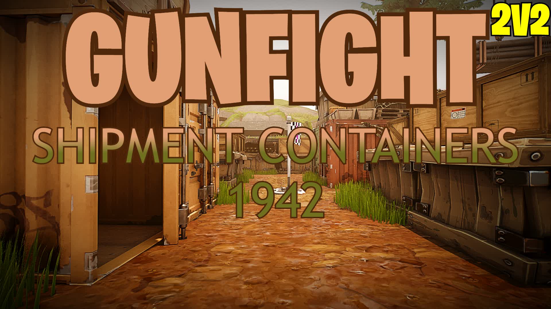 Gunfight - Shipment Containers 1942