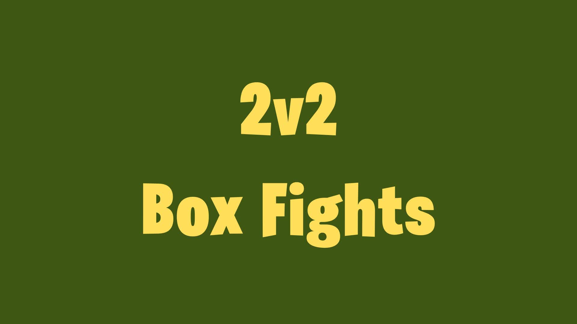2v2 Box Fights 6000-9526-7262 by sxrf - Fortnite Creative Map Code ...