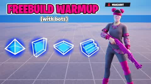 MANZA'S FREEBUILD WARMUP (WITH BOTS)🤖