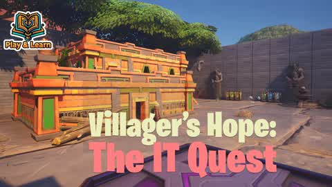 Villager's Hope: The IT Quest