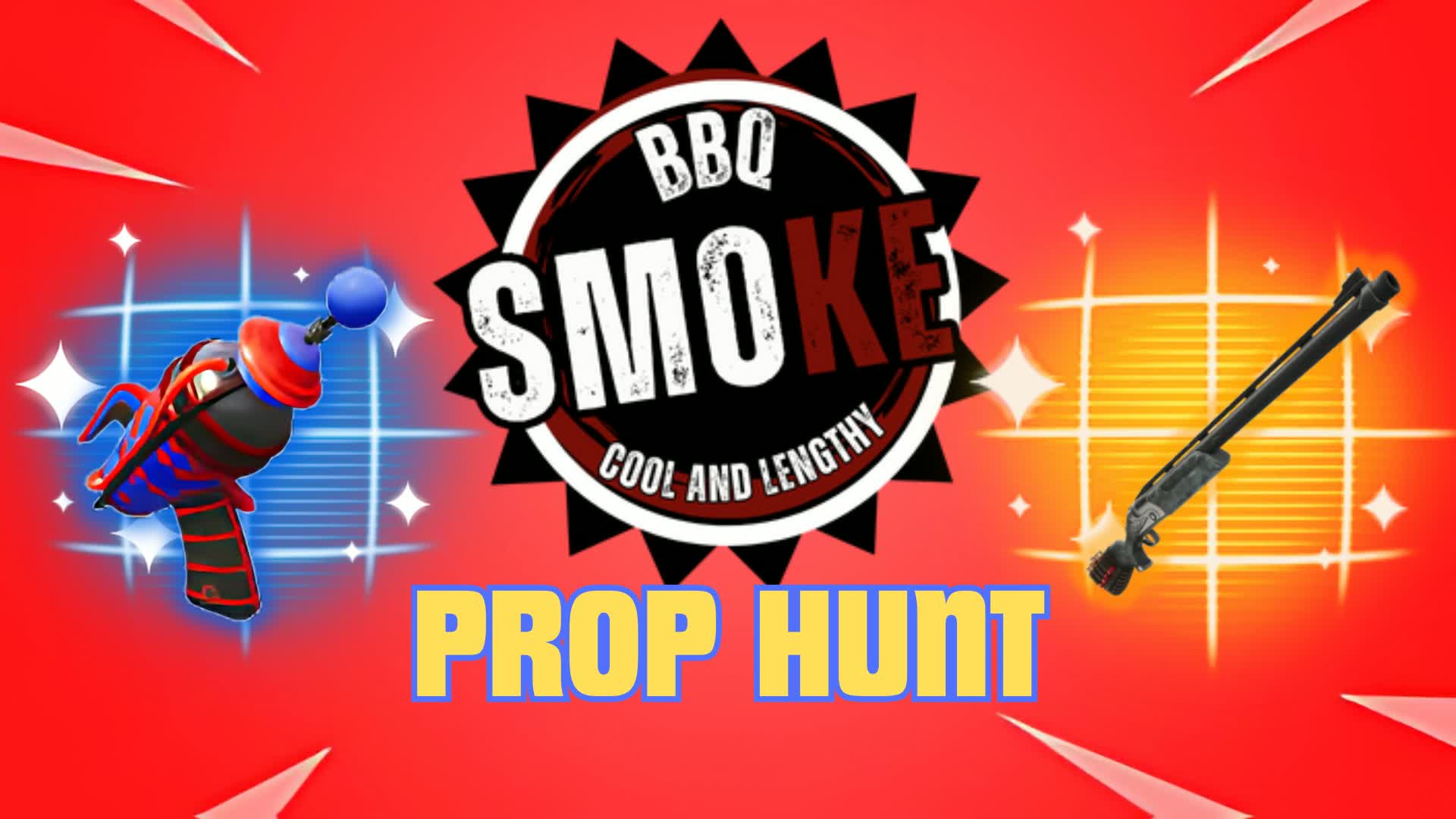 SMOKE BBQ PROP HUNT