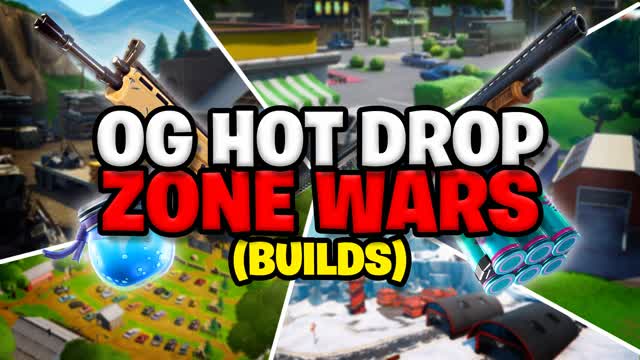 OG Hot Drop Zone Wars (Builds)