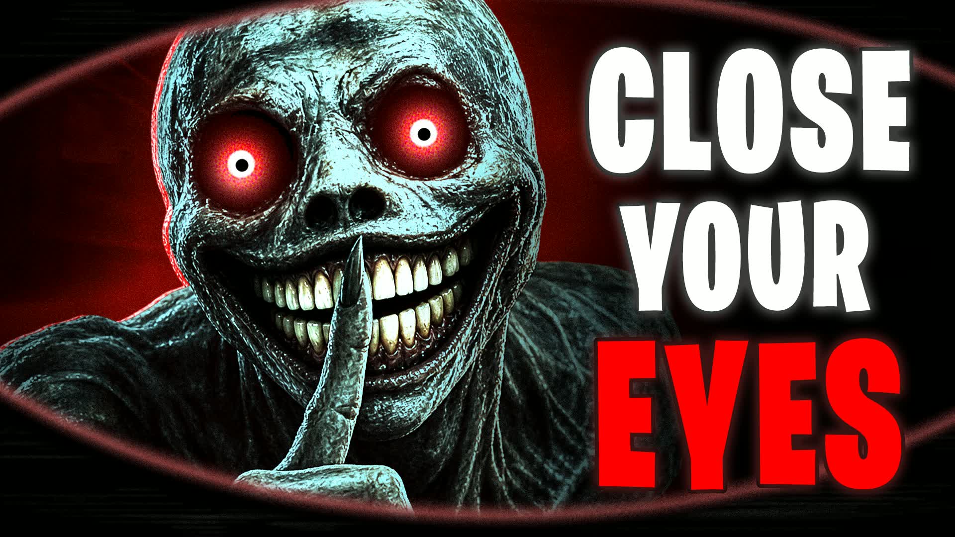CLOSE YOUR EYES [HORROR]