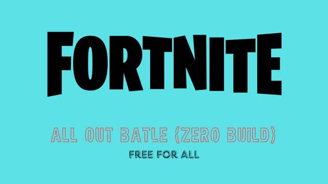 All Out Battle (Zero Build)