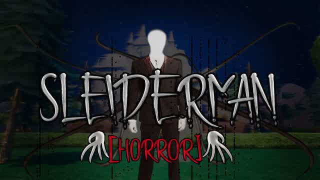 SLENDERMAN NEW [HORROR]