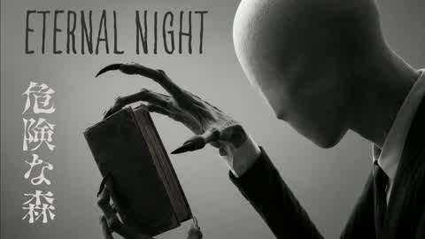 【HORROR】Eternal Night