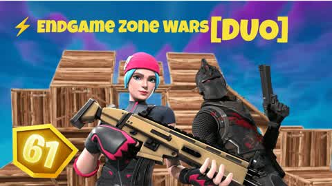 ⚡ Endgame Zone Wars ⚡ [DUO]
