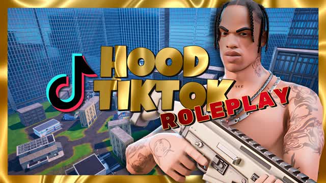 TIKTOK HOOD ROLEPLAY