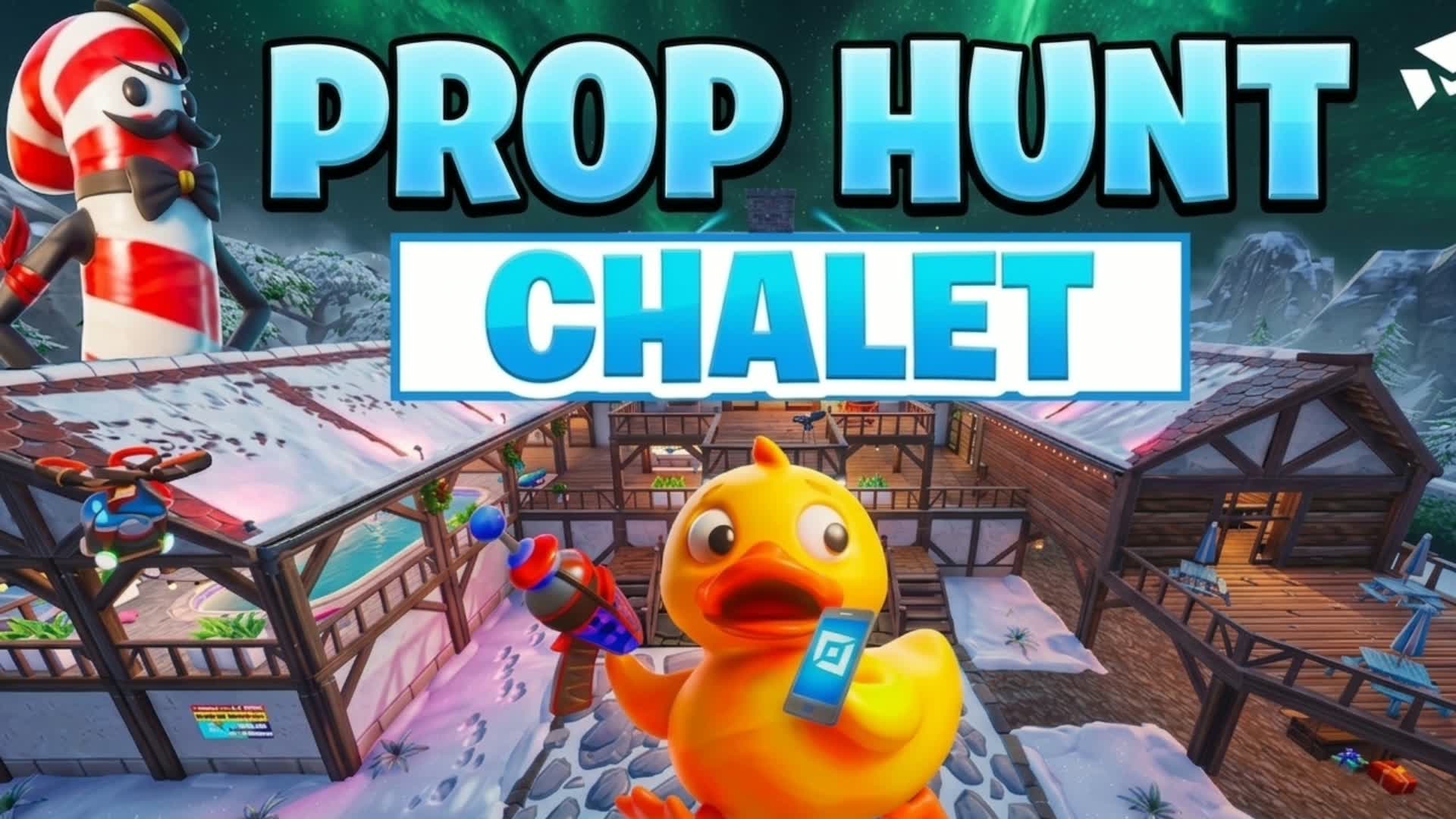CHALET PROP HUNT