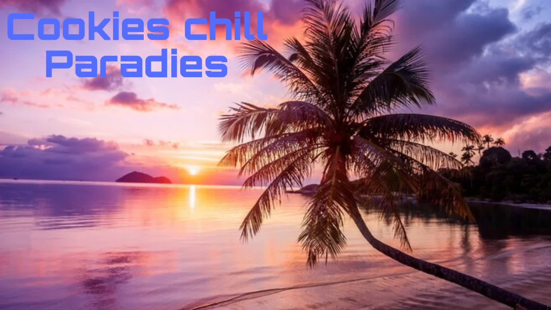 🌆Cookies Chill Paradies 🌆