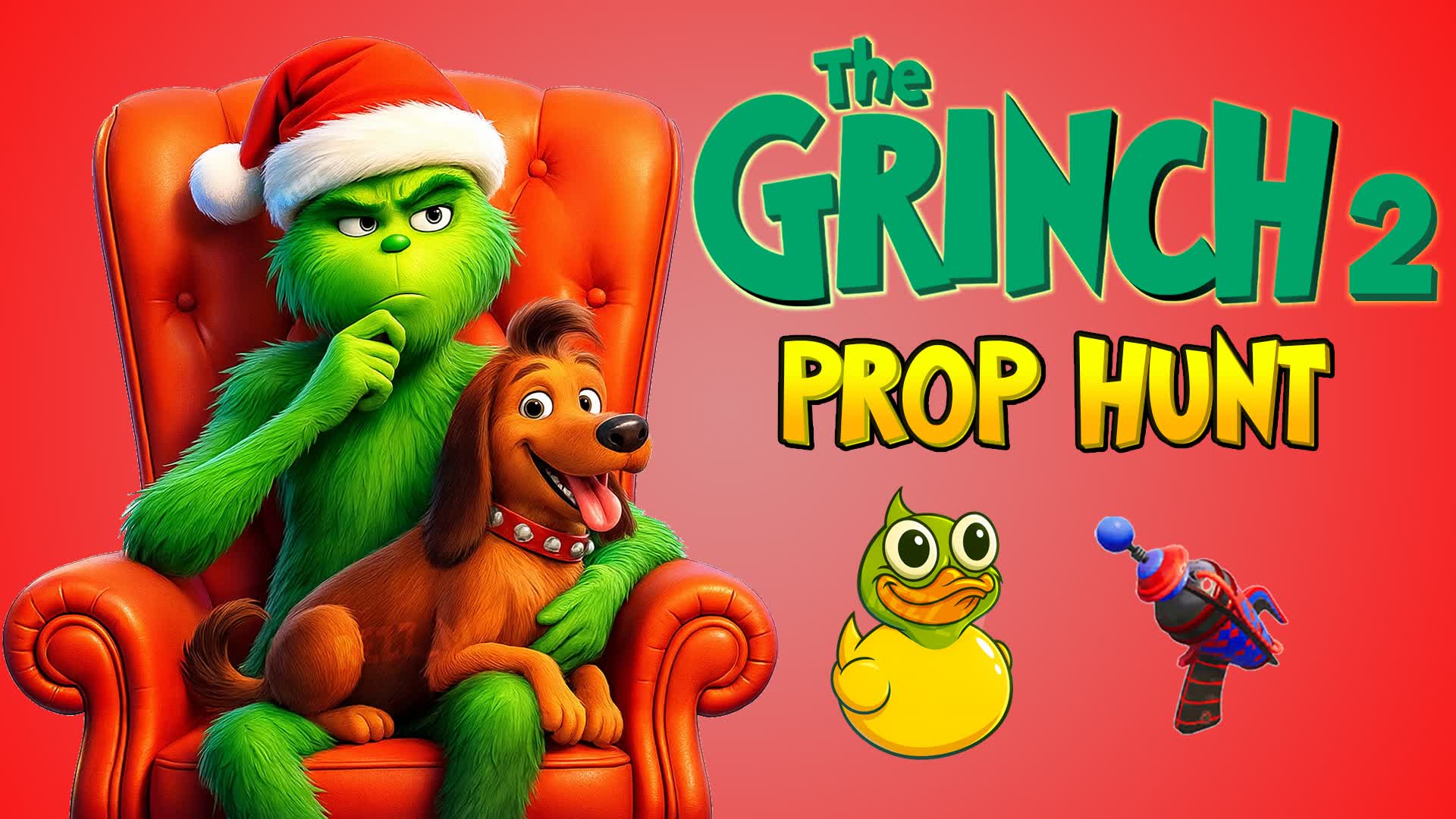 THE GRINCH 2 PROP HUNT