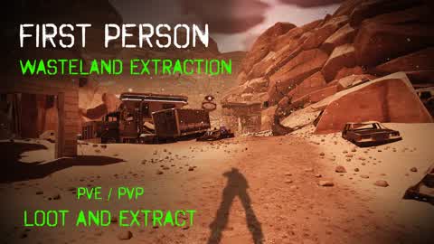 FIRST PERSON WASTELAND EXTRACTION