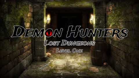 Demon Hunters Lost Dungeons Level One