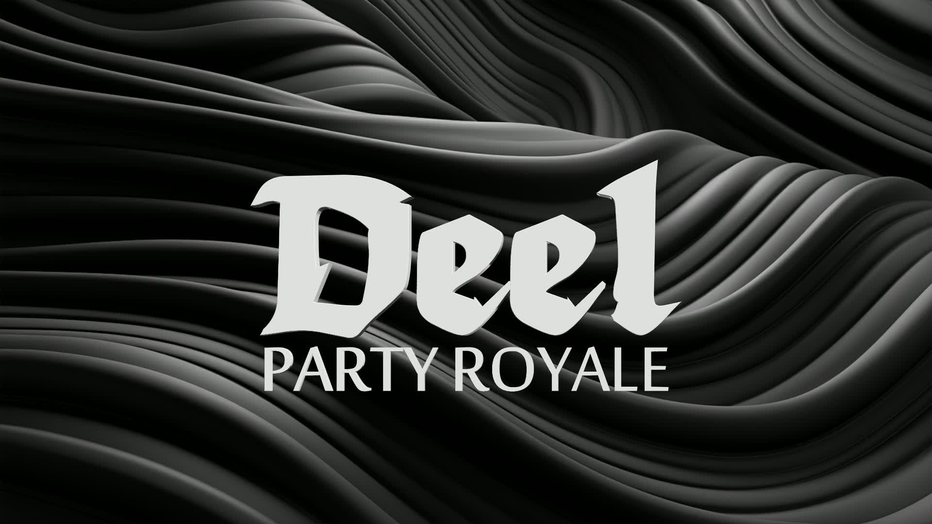 DEEL PARTY ROYALE