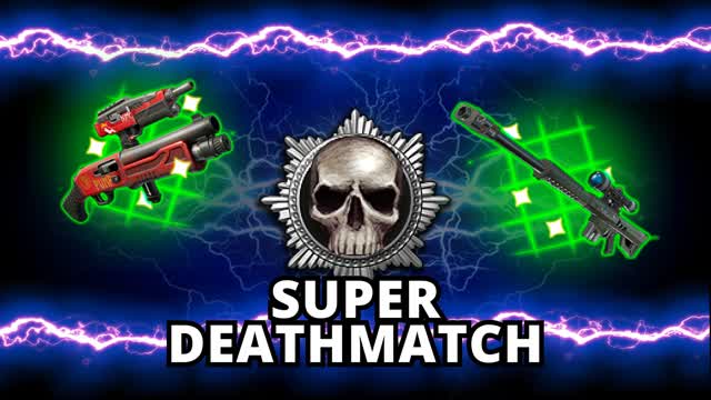 SUPER DEATHMATCH