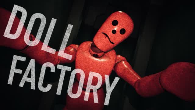 【HORROR】DOLL FACTORY