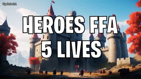 Heroes FFA 5 Lives