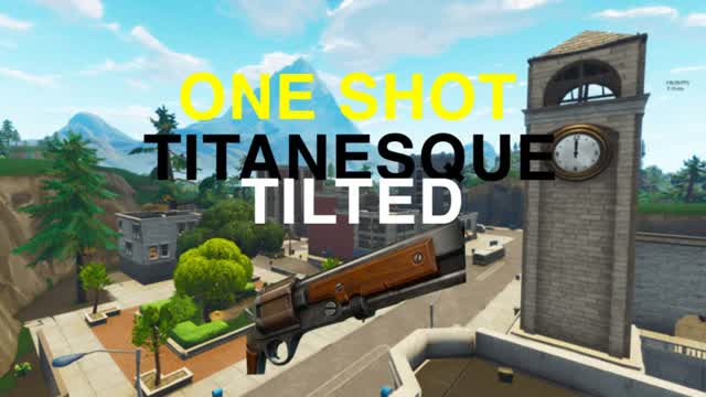 🎯ONE SHOT TITANESQUE TILTED🔫