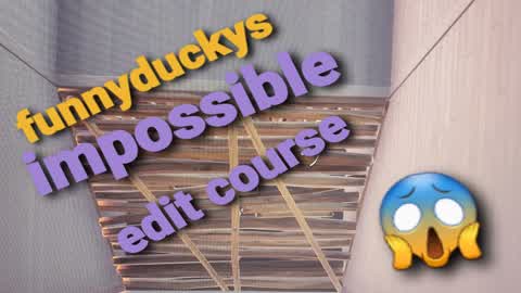 funnyduckys Impossible edit course