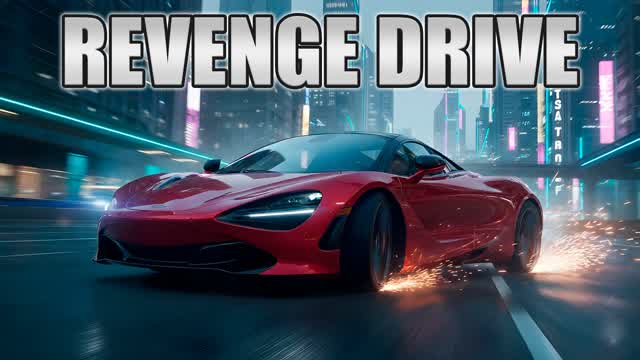 🚗REVENGE DRIVE🚗