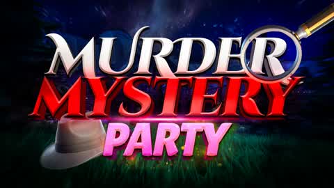 MURDER MYSTERY PARTY