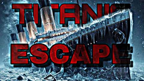TITANIC ESCAPE