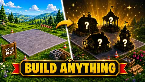 BUILD ANYTHING