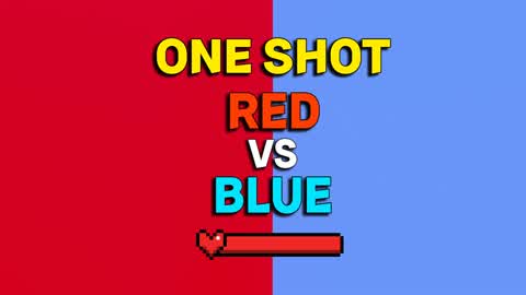 RED VS BLUE - 1 SHOT