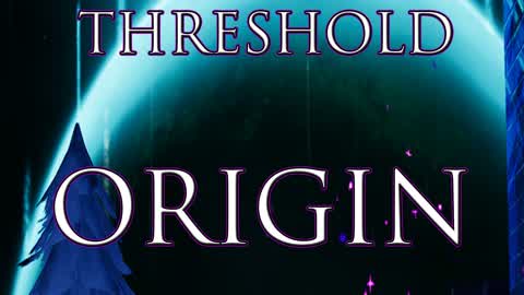 Threshold : Origin