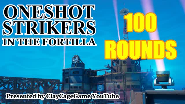 100 ROUNDS ONESHOT in the FORTILLA