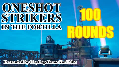 100 ROUNDS ONESHOT in the FORTILLA
