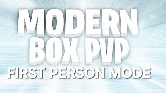MODERN BOX PVP🏔 - 1ST PERSON CAMERA🌎💯