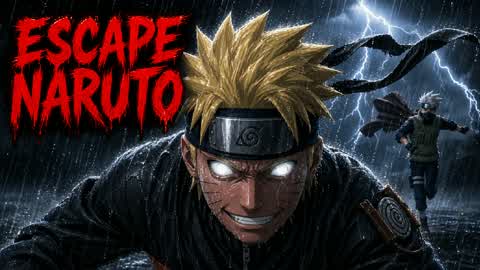 ESCAPE NARUTO [HORROR]