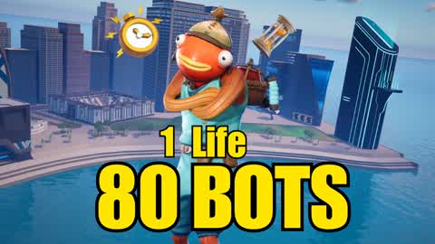 1 Life 80 BOTS