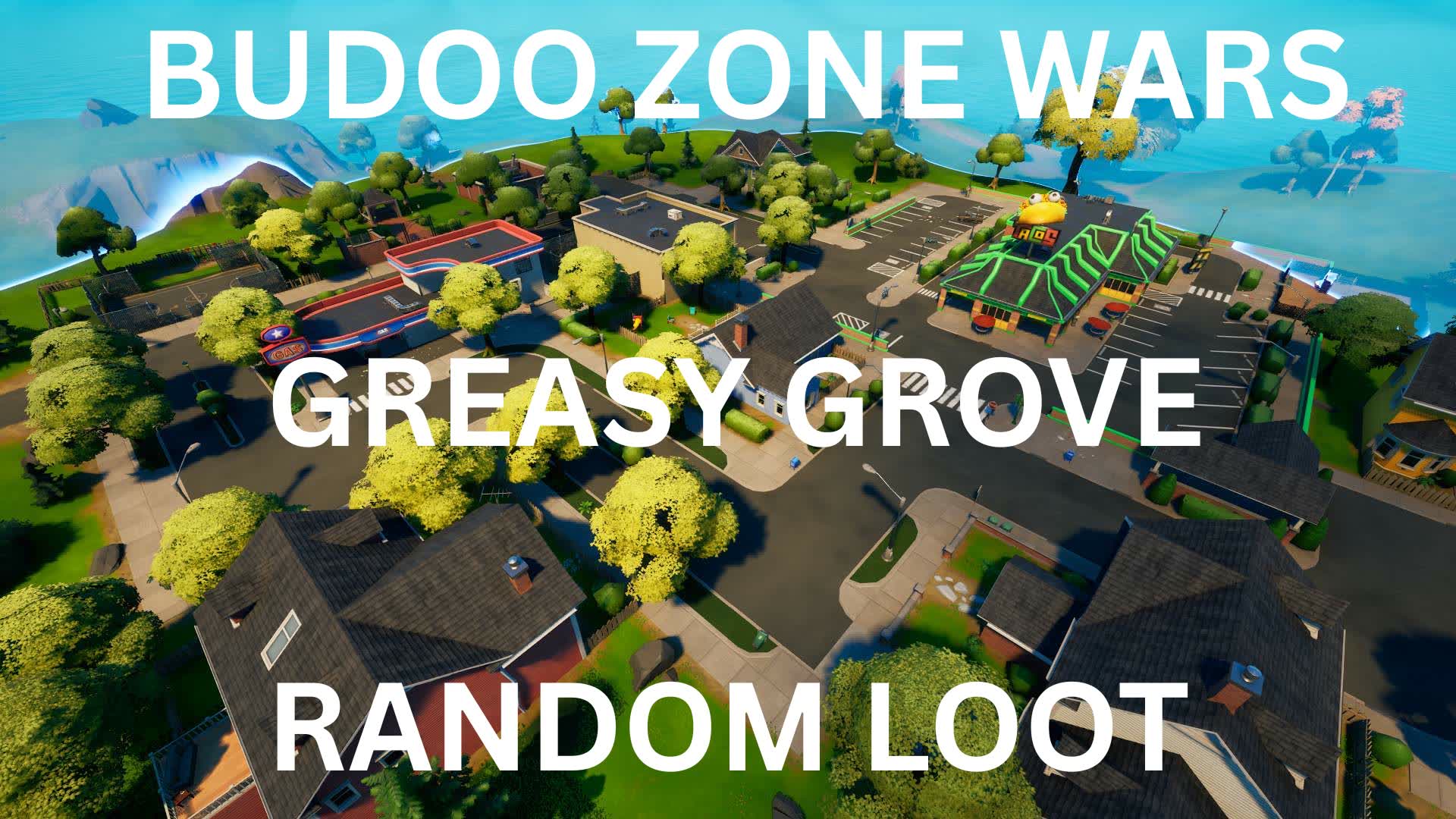 Budoo Zone Wars (Greasy Grove)