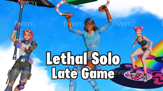 Lethal Solo Late Game