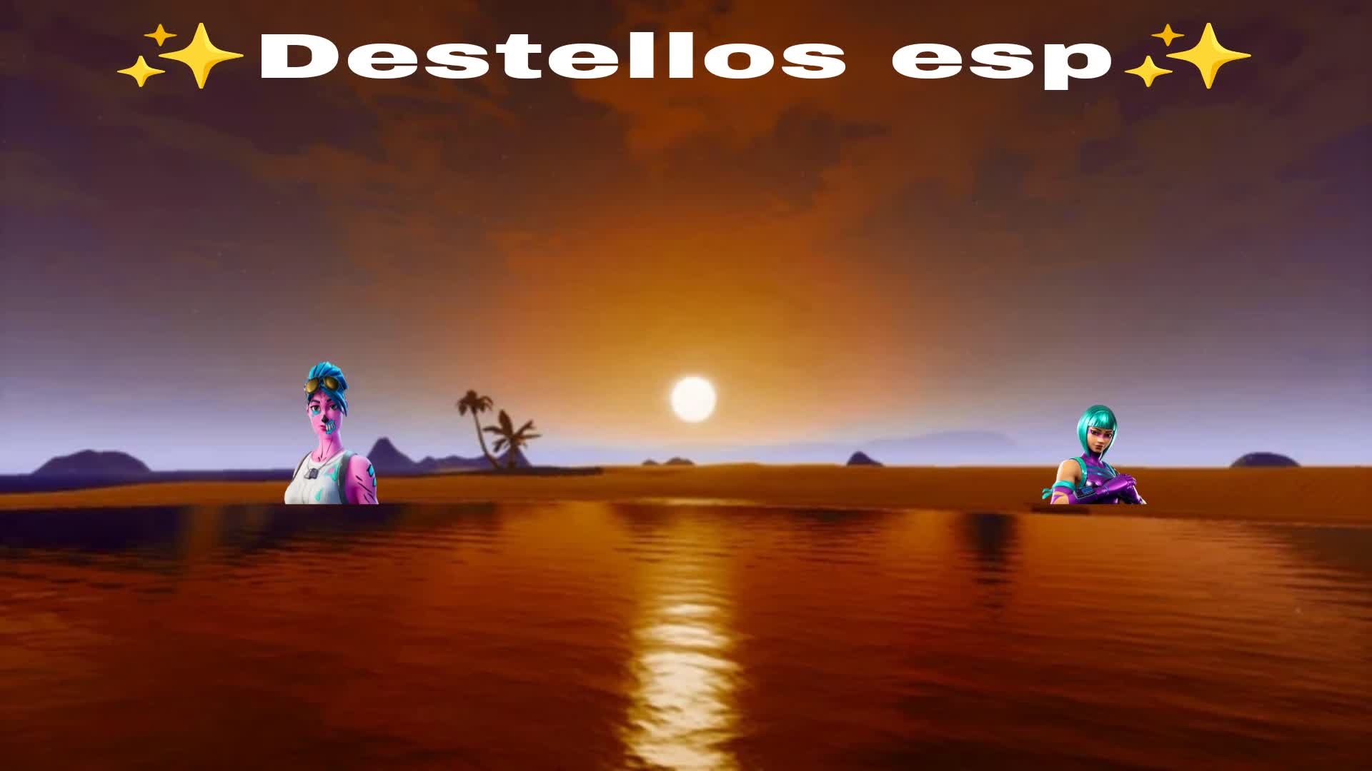 ✨Destellos esp✨