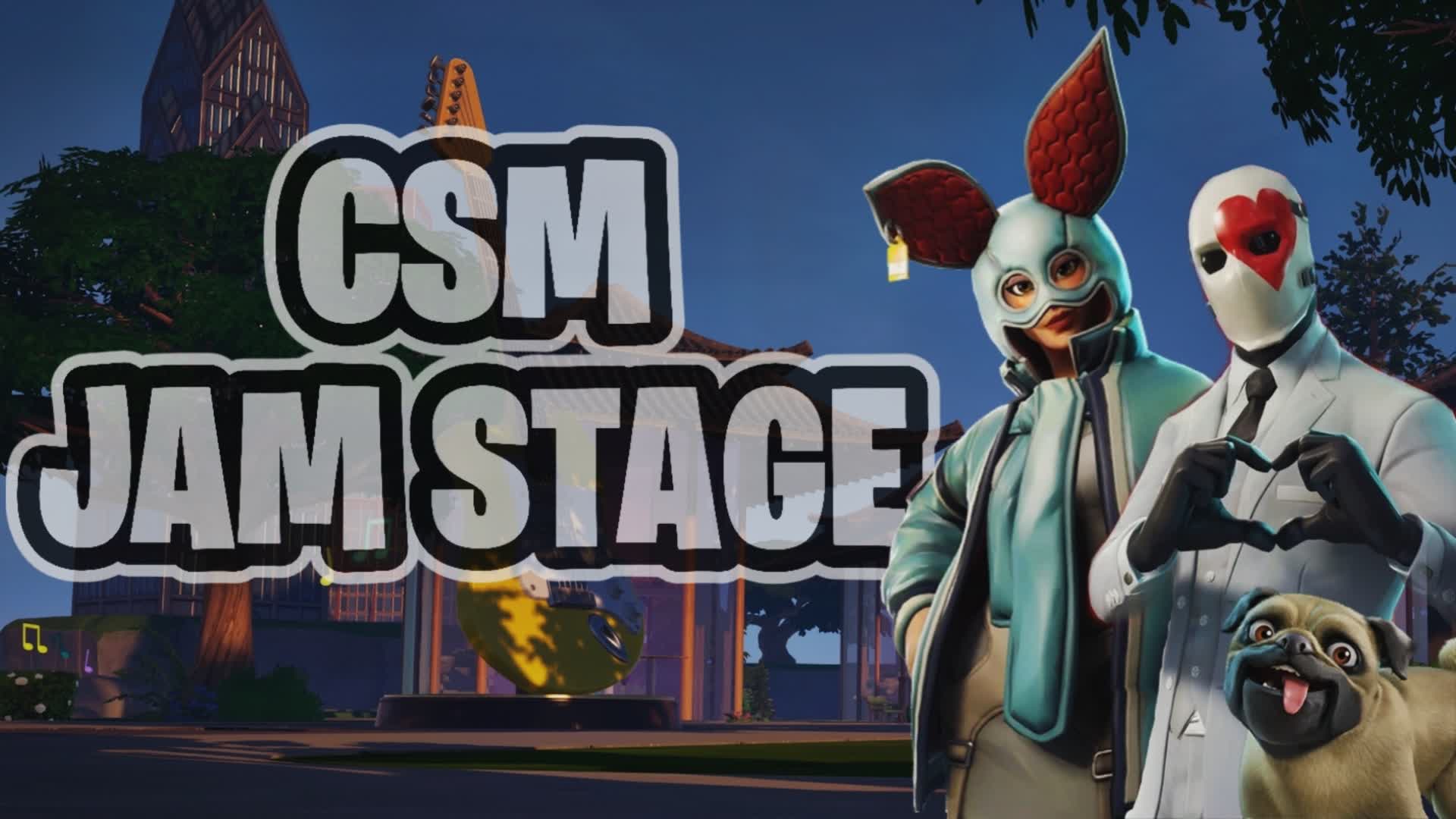 CSM JAM STAGE🎵