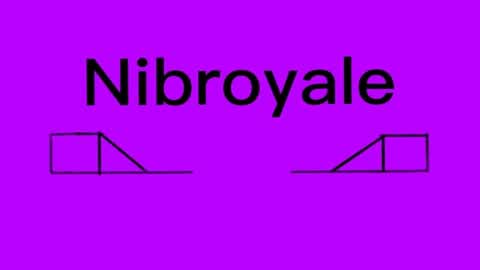 The nibroyale