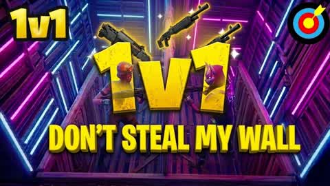 DONT STEAL MY WALL 1V1